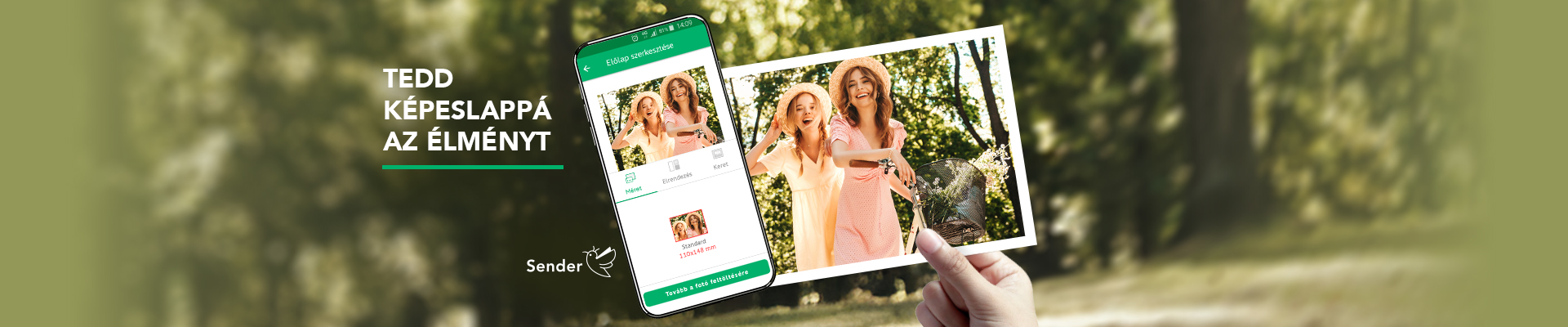 Tedd képeslappá az élményt. Készíts saját fotóidból valódi képeslapot! Az első küldés ingyenes. A képen egy mobilon látható fotó látható, és ugyanaz a fotó egy képeslapon is.